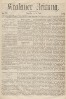 Krakauer Zeitung.Jg.8, Nr. 136 (16 Juni 1864)