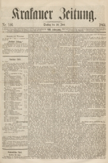 Krakauer Zeitung.Jg.8, Nr. 146 (28 Juni 1864)