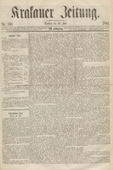 Krakauer Zeitung.Jg.8, Nr. 169 (26 Juli 1864)