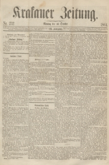 Krakauer Zeitung.Jg.8, Nr. 232 (10 October 1864)