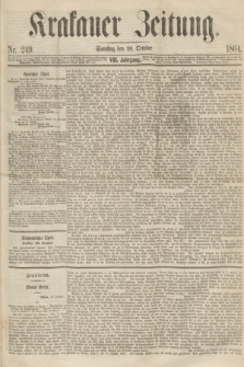 Krakauer Zeitung.Jg.8, Nr. 249 (29 October 1864)