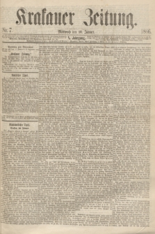 Krakauer Zeitung.Jg.10, Nr. 7 (10 Jänner 1866)