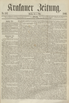 Krakauer Zeitung.Jg.10, Nr. 102 (4 Mai 1866)