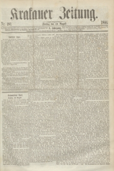 Krakauer Zeitung.Jg.10, Nr. 181 (10 August 1866)