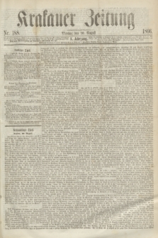 Krakauer Zeitung.Jg.10, Nr. 188 (20 August 1866)