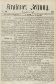 Krakauer Zeitung.Jg.10, Nr. 198 (31 August 1866)