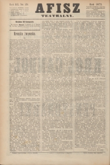 Afisz Teatralny.R.3, nr 29 (20 listopada 1873) + dod.