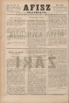 Afisz Teatralny.R.4, nr 31 (24 listopada 1874) + dod.