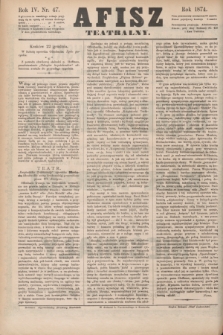 Afisz Teatralny.R.4, nr 47 (22 grudnia 1874) + dod.