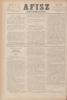 Afisz Teatralny.R.4, nr 73 (4 lutego 1875) + dod.