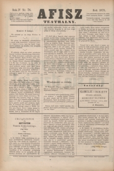 Afisz Teatralny.R.4, nr 76 (9 lutego 1875) + dod.