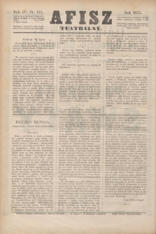 Afisz Teatralny.R.4, nr 143 (10 lipca 1875) + dod.