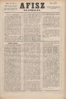 Afisz Teatralny.R.6, nr 1 (8 października 1876) + dod.