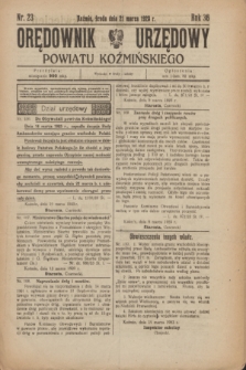 Orędownik Urzędowy Powiatu Koźmińskiego. R.36, nr 23 (21 marca 1923)
