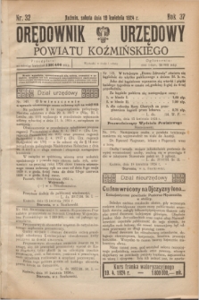 Orędownik Urzędowy Powiatu Koźmińskiego. R.37, nr 32 (19 kwietnia 1924)