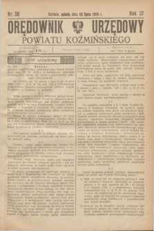 Orędownik Urzędowy Powiatu Koźmińskiego. R.37, nr 58 (19 lipca 1924)