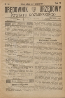 Orędownik Urzędowy Powiatu Koźmińskiego. R.37, nr 64 (9 sierpnia 1924)