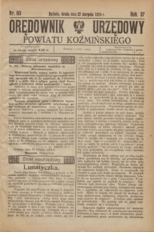 Orędownik Urzędowy Powiatu Koźmińskiego. R.37, nr 69 (27 sierpnia 1924)