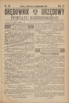 Orędownik Urzędowy Powiatu Koźmińskiego. R.37, nr 81 (8 października 1924)