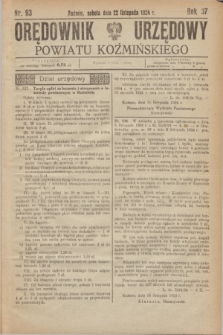 Orędownik Urzędowy Powiatu Koźmińskiego. R.37, nr 93 (22 listopada 1924)