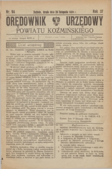 Orędownik Urzędowy Powiatu Koźmińskiego. R.37, nr 94 (26 listopada 1924)