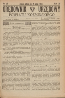 Orędownik Urzędowy Powiatu Koźmińskiego. R.38, nr 15 (21 lutego 1925)