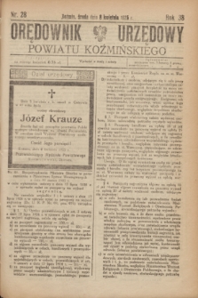 Orędownik Urzędowy Powiatu Koźmińskiego. R.38, nr 28 (8 kwietnia 1925)