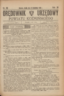 Orędownik Urzędowy Powiatu Koźmińskiego. R.38, nr 30 (15 kwietnia 1925)