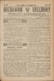 Orędownik Urzędowy Powiatu Koźmińskiego. R.38, nr 31 (18 kwietnia 1925)
