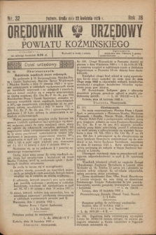 Orędownik Urzędowy Powiatu Koźmińskiego. R.38, nr 32 (22 kwietnia 1925)