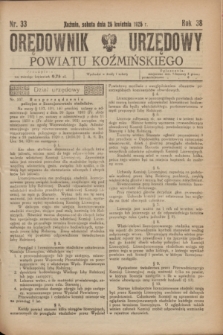 Orędownik Urzędowy Powiatu Koźmińskiego. R.38, nr 33 (25 kwietnia 1925)
