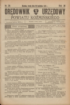 Orędownik Urzędowy Powiatu Koźmińskiego. R.38, nr 34 (29 kwietnia 1925)