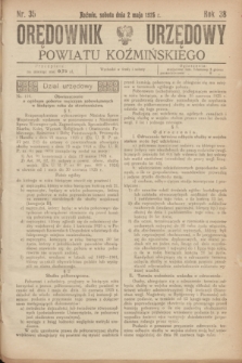 Orędownik Urzędowy Powiatu Koźmińskiego. R.38, nr 35 (2 maja 1925)