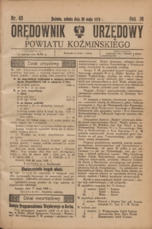 Orędownik Urzędowy Powiatu Koźmińskiego. R.38, nr 43 (30 maja 1925)