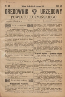 Orędownik Urzędowy Powiatu Koźmińskiego. R.38, nr 44 (3 czerwca 1925)