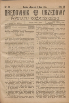 Orędownik Urzędowy Powiatu Koźmińskiego. R.38, nr 59 (25 lipca 1925)