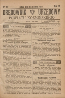 Orędownik Urzędowy Powiatu Koźmińskiego. R.38, nr 62 (5 sierpnia 1925)
