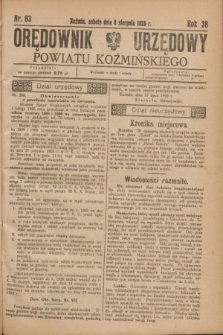 Orędownik Urzędowy Powiatu Koźmińskiego. R.38, nr 63 (8 sierpnia 1925)