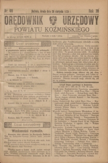 Orędownik Urzędowy Powiatu Koźmińskiego. R.38, nr 68 (26 sierpnia 1925)