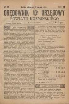 Orędownik Urzędowy Powiatu Koźmińskiego. R.38, nr 69 (29 sierpnia 1925)