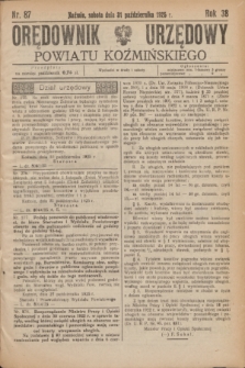 Orędownik Urzędowy Powiatu Koźmińskiego. R.38, nr 87 (31 października 1925)