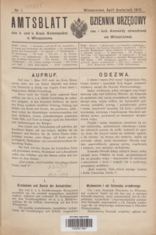 Amtsblatt des k. und k. Kreis Kommandos in Włoszczowa = Dziennik Urzędowy ces. i król. Komendy obwodowej we Włoszczowej.1915, Nr. 1 (April/kwiecień)