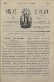 Nowiny ze Świata.R.6, nr 7 (1 kwietnia 1868)