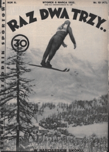 Raz, Dwa, Trzy : ilustrowany tygodnik sportowy. 1932, nr 10