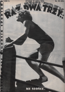 Raz, Dwa, Trzy : ilustrowany tygodnik sportowy. 1932, nr 29