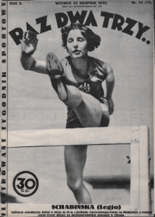 Raz, Dwa, Trzy : ilustrowany tygodnik sportowy. 1932, nr 34