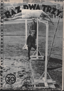 Raz, Dwa, Trzy : ilustrowany tygodnik sportowy. 1932, nr 44