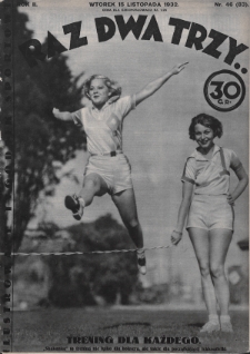 Raz, Dwa, Trzy : ilustrowany tygodnik sportowy. 1932, nr 46