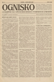 Ognisko : czasopismo dla spraw drukarskich i pokrewnych zawodów. R. 30. 1930, nr 4 |PDF|