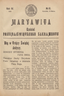 Maryawita : Czciciel Przenajświętszego Sakramentu. R.4, № 10 (10 marca 1910)